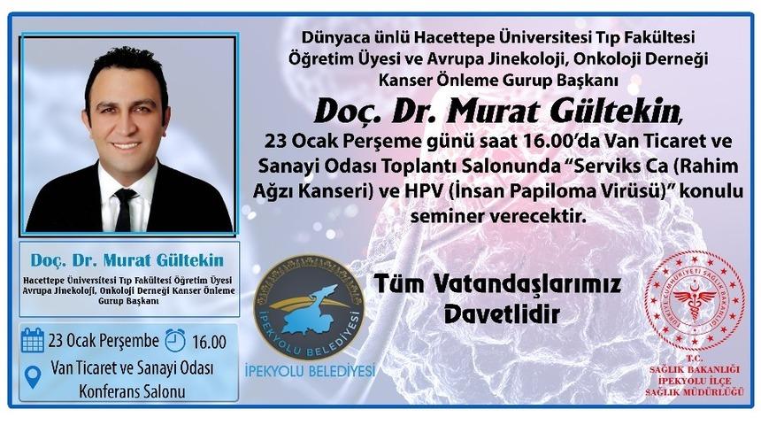 Kanser uzmanı Do&ccedil;. Dr. G&uuml;ltekin Vanlılarla buluşuyor