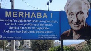 'Sanma ki geldiğin gibi gideceksin'