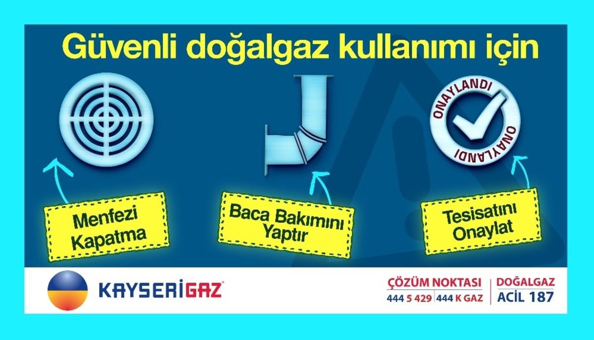 Kayserigaz g&uuml;venli doğalgaz kullanımı i&ccedil;in abonelerini uyardı
