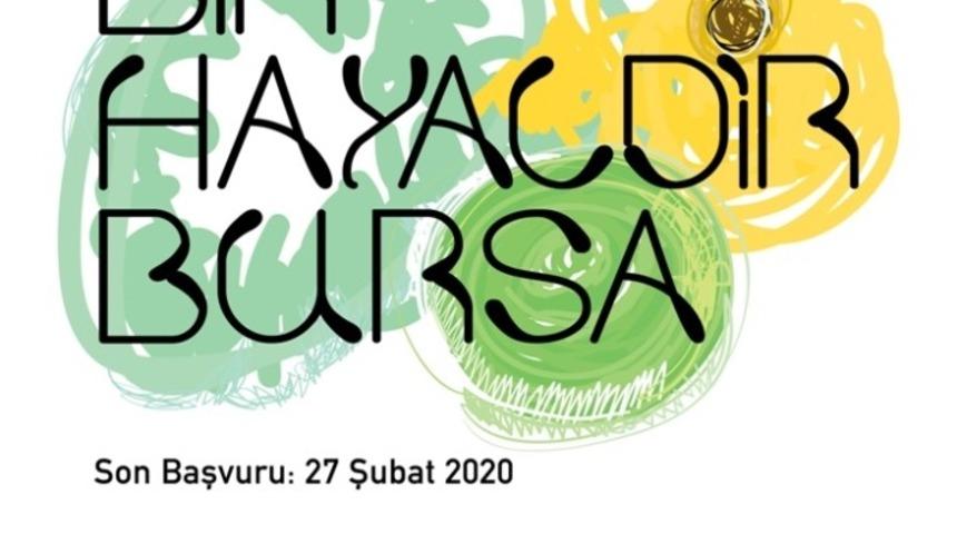 &ldquo;Bir Hayaldir Bursa&rdquo; başvuruları başladı