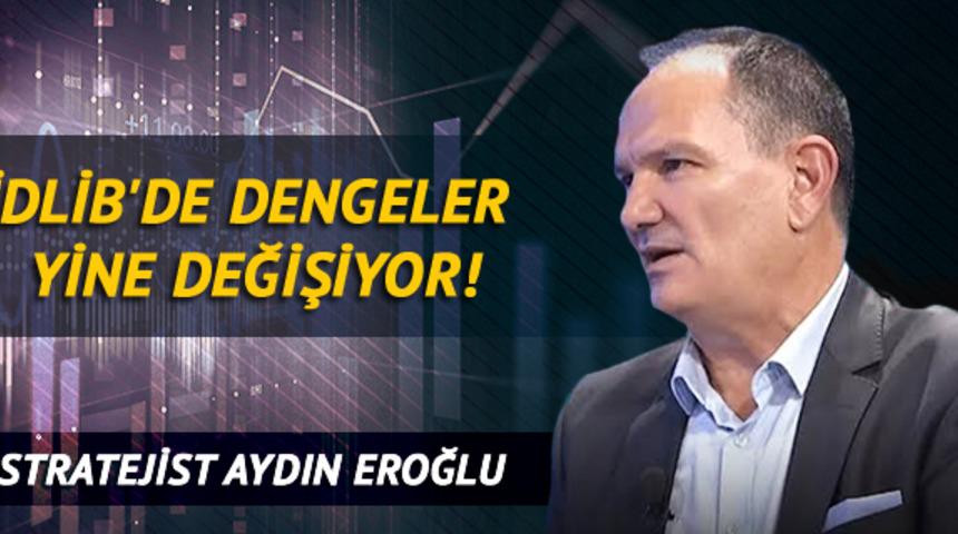 İdlib'de Dengeler Yine Değişiyor!