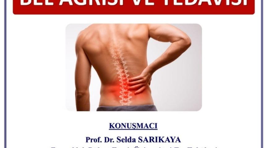 Bel ağrısı ve tedavileri anlatılacak