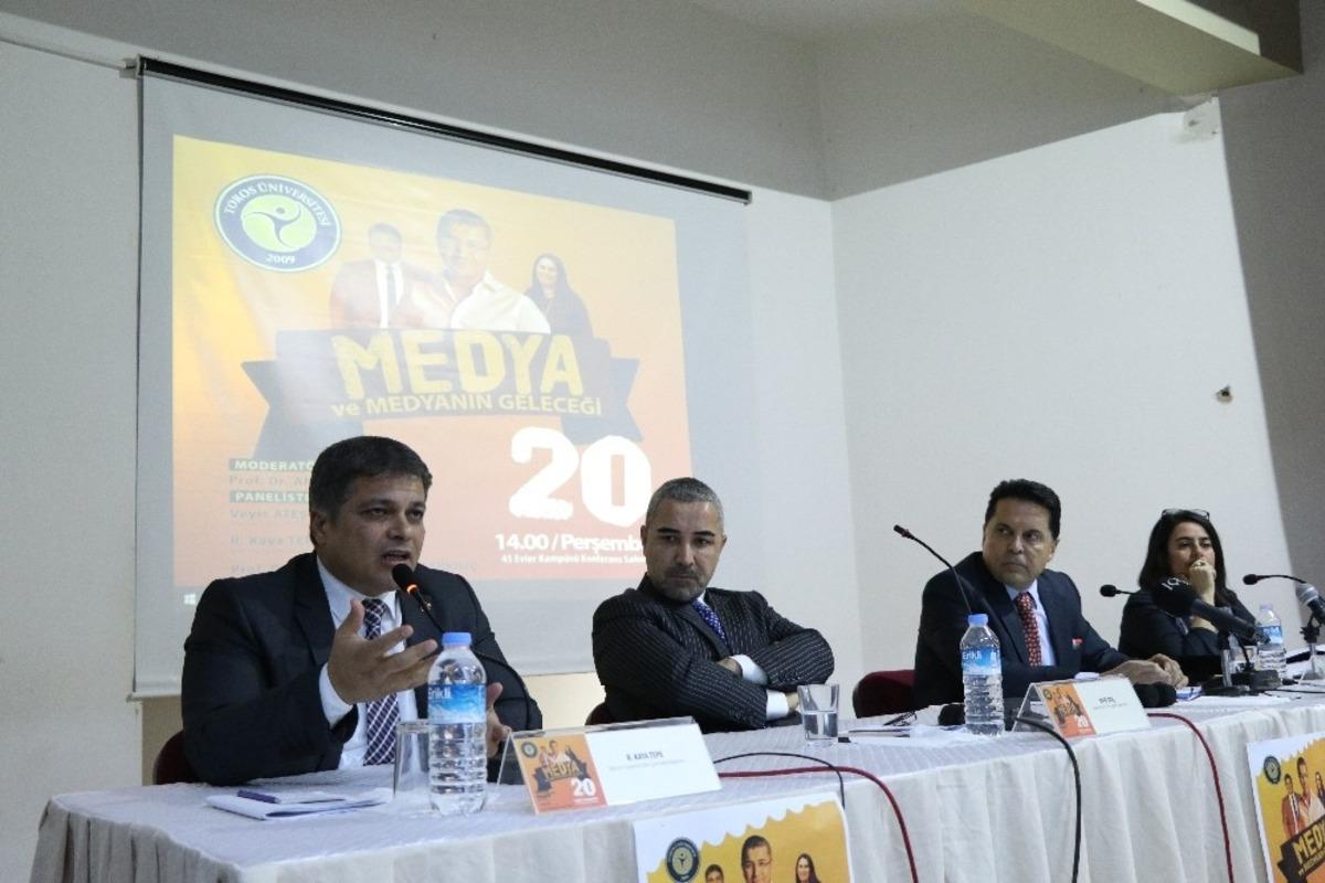 Toros &Uuml;niversitesi&rsquo;nde &rsquo;Medya ve Medyanın Geleceği&rsquo; paneli