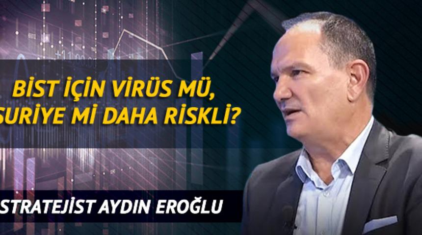 BİST İçin Virüs mü, Suriye mi Daha Riskli?
