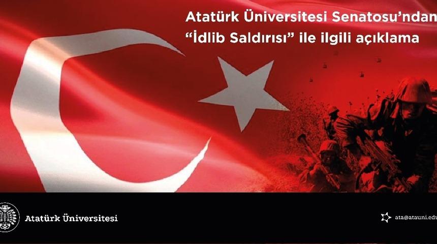 Atat&uuml;rk &Uuml;niversitesi Senatosundan İdlib a&ccedil;ıklaması;