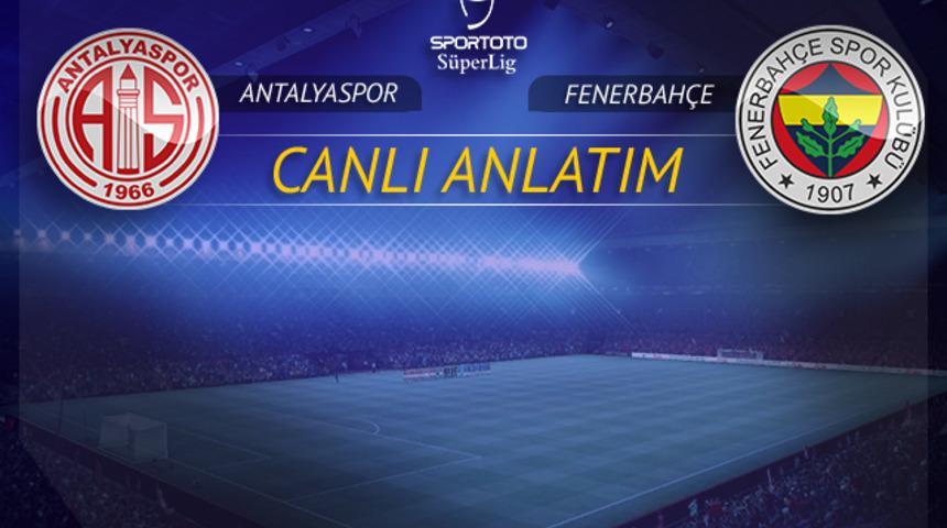 CANLI | Antalyaspor - Fenerbahçe