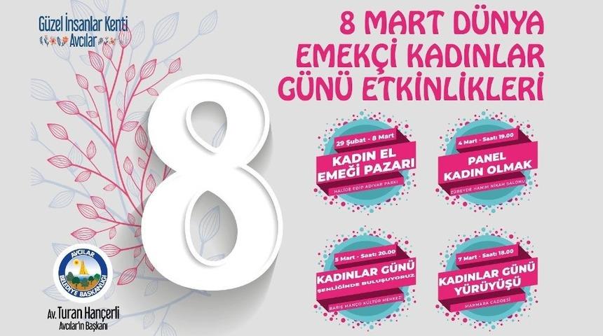 Avcılar Belediyesi 8 Mart&rsquo;ı &ouml;zel etkinliklerle kutlayacak