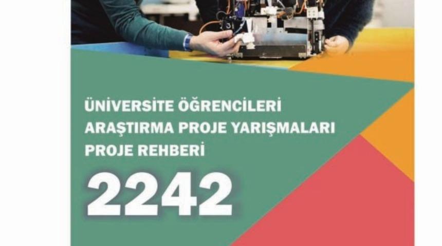 T&Uuml;BİTAK 2242 &Uuml;niversite &Ouml;ğrencileri Araştırma Proje Yarışması d&uuml;zenlenecek