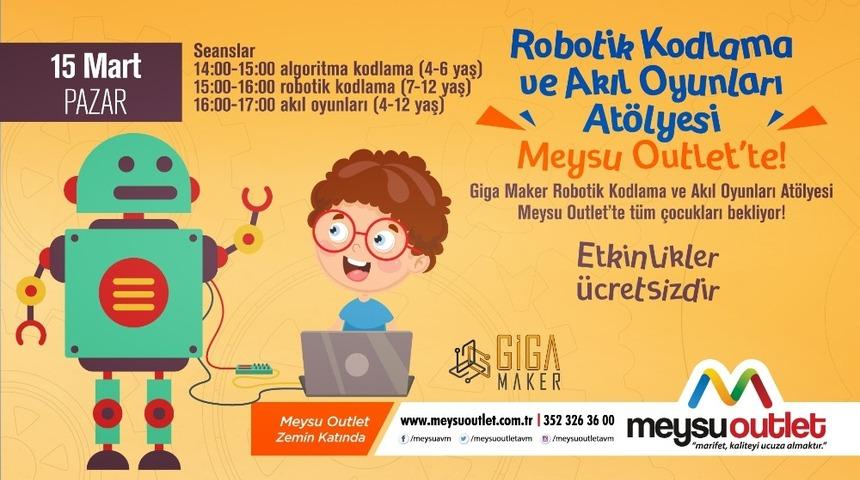 Meysu Outlet&rsquo;te robotik kodlama ve akıl oyunları at&ouml;lyesi