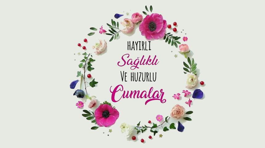 Cuma mesajları 2020: Sağlıklı ve hayırlı Cumalar... 