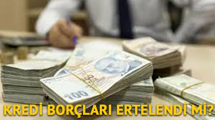 Kredi borçları ertelendi mi? Halkbank kredi ödemeleri ertelendi mi? Ne zamana kadar ertelendi?