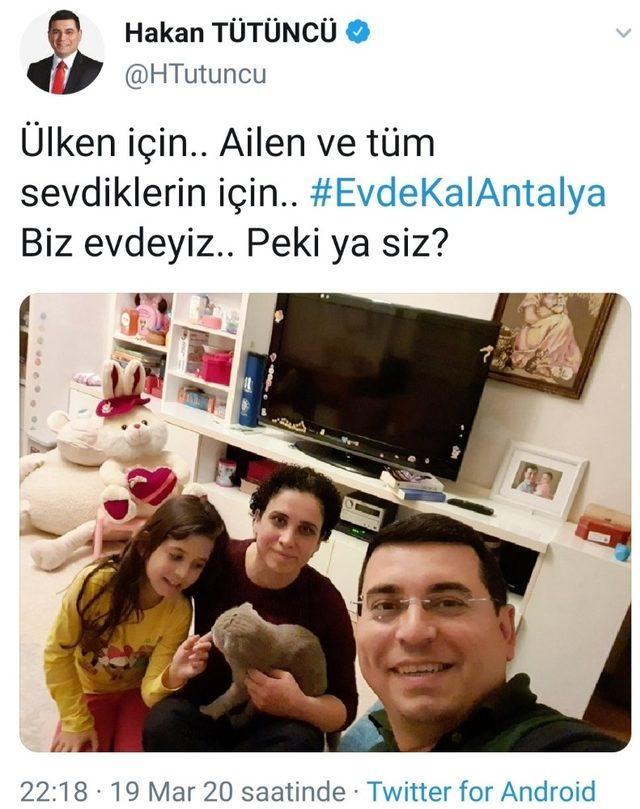 Tütüncü’den ’Evde Kal Antalya’ mesajı