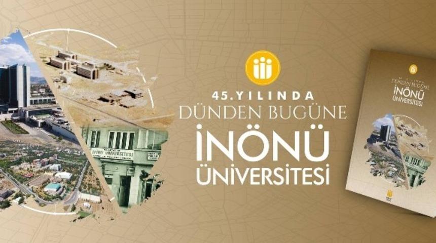 45 yıllık İn&ouml;n&uuml; &Uuml;niversitesi tarihi kitap ve belgesel oldu