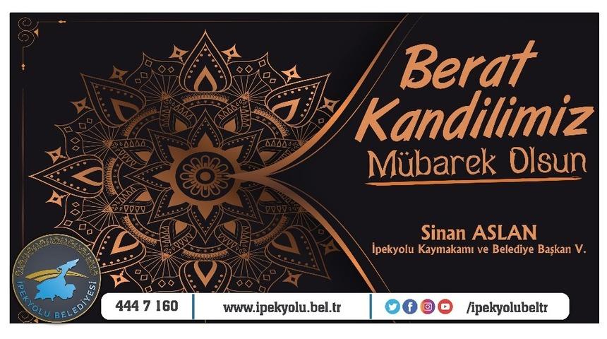 Kaymakam Aslan&rsquo;dan Berat Kandili mesajı