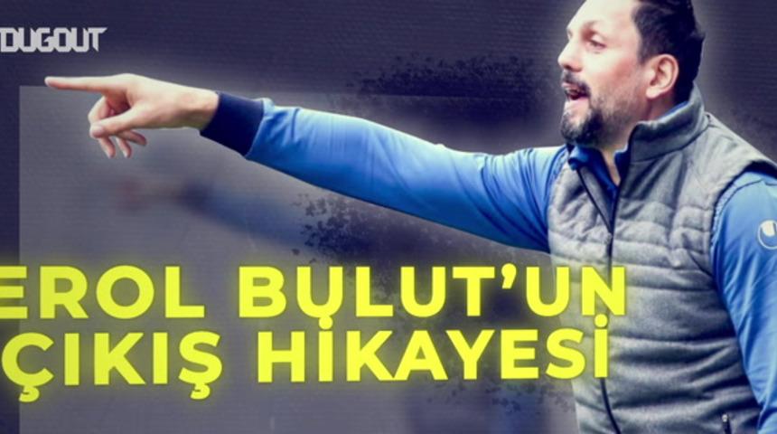 Adı Fenerbahçe ile geçen Erol Bulut'un futbol hikayesi!