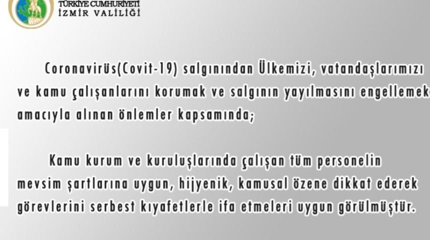 İzmir&rsquo;de korona nedeniyle kamu &ccedil;alışanlarına kıyafet serbestliği geldi