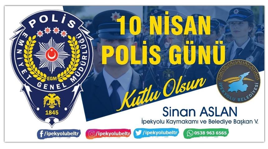 Kaymakam Aslan&rsquo;dan &lsquo;Polis Haftası&rsquo; mesajı