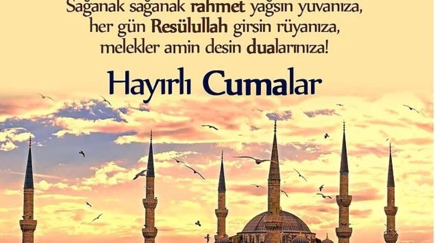 Resimli Cuma Mesajları 10 Nisan: Sevdikleriniz dostlarınız ve polis yakınlarınız i&ccedil;in anlamlı cuma mesajları 