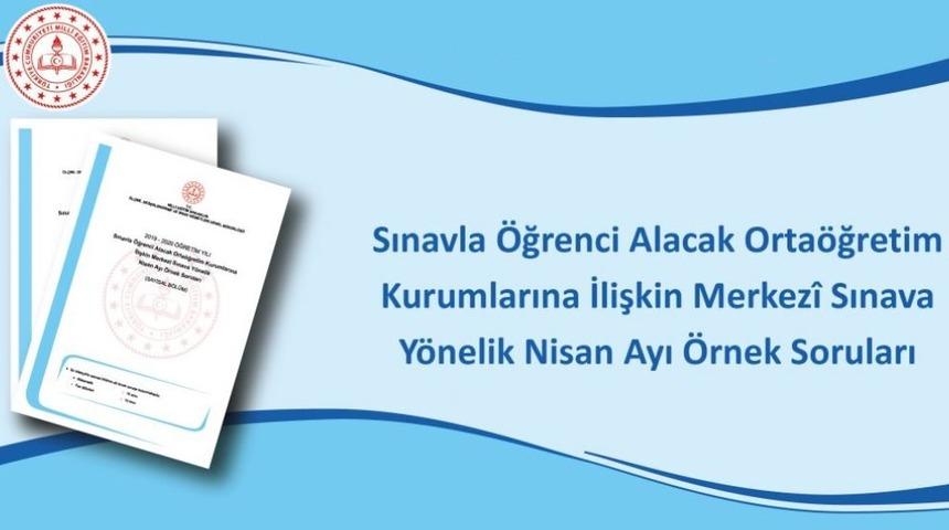 Nisan ayı için örnek LGS soruları yayımlandı!  İşte sayısal ve sözel merkezi sınav örnek soru kitapçıkları
