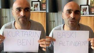Alper Kul: Baskı altındayım, kurtarın beni