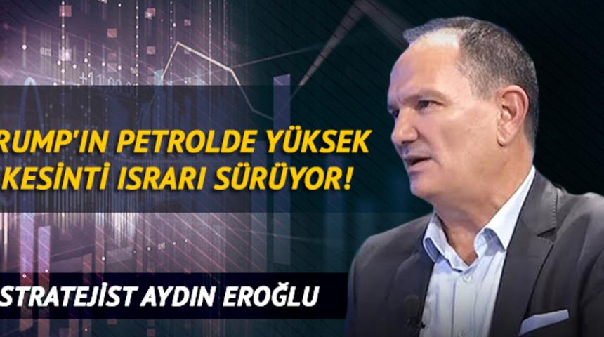 Trump'ın Petrolde Yüksek Kesinti Israrı Sürüyor!