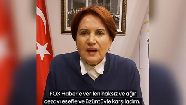 Meral Akşener'den RTÜK'e FOX TV tepkisi: Esefle kınıyorum