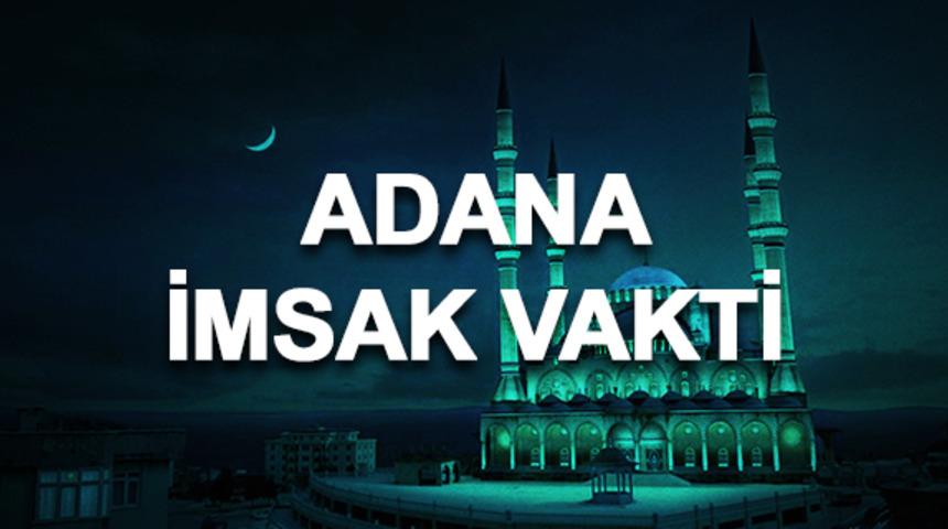 Adana imsakiyesi 2020: Adana sahur saati ve imsak vakti ka&ccedil;ta? 