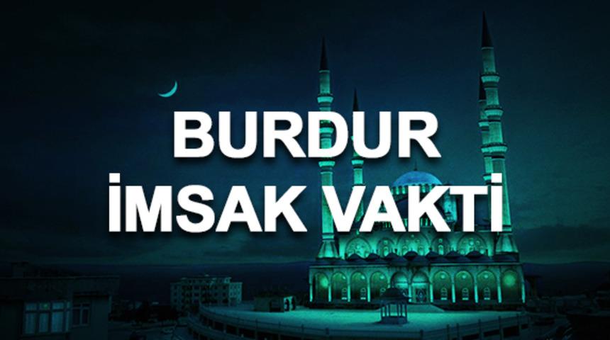 Burdur imsakiyesi 2020: Burdur sahur saati ve imsak vakti ka&ccedil;ta? 