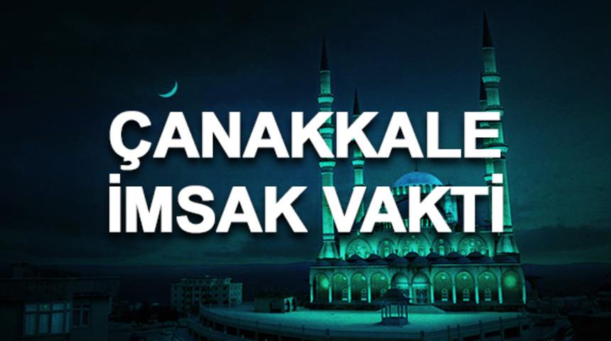 &Ccedil;anakkale imsakiyesi 2020: &Ccedil;anakkale sahur saati ve imsak vakti ka&ccedil;ta? 