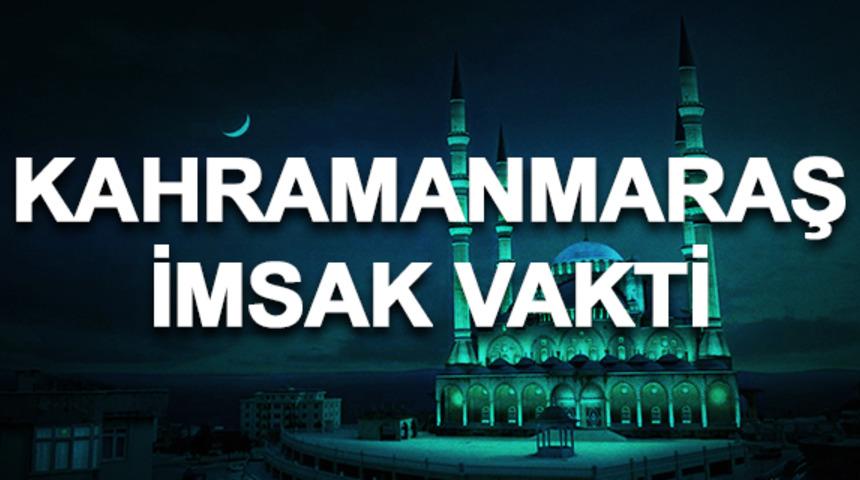Kahramanmaraş imsakiyesi 2020: Kahramanmaraş sahur saati ve imsak vakti ka&ccedil;ta? 