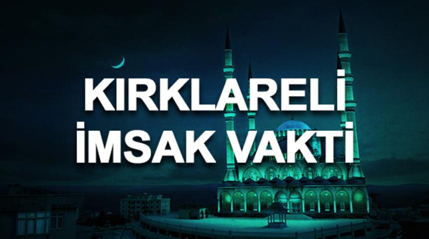 Kırklareli imsakiyesi 2020: Kırklareli sahur saati ve imsak vakti ka&ccedil;ta? 