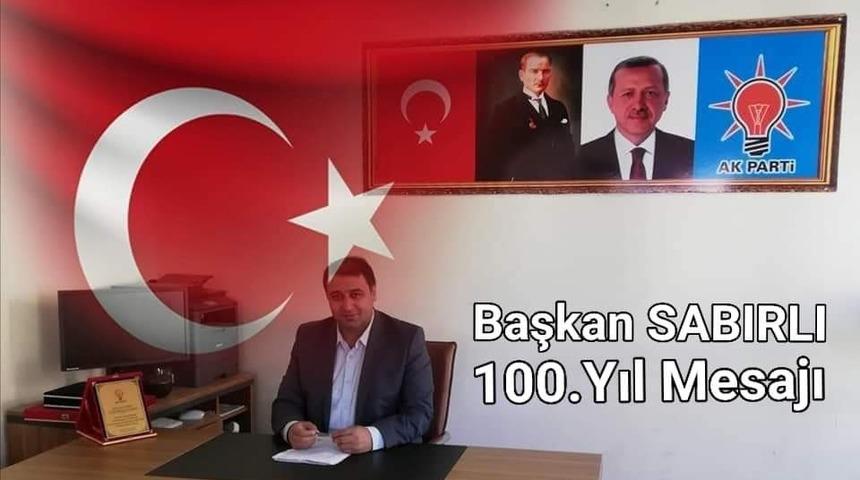 Başkan Sabırlı’dan 100. yıl mesajı