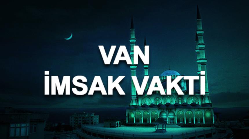 Van imsakiyesi 2020: Van sahur saati ve imsak vakti ka&ccedil;ta? 