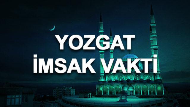 Yozgat imsakiyesi 2020: Yozgat sahur saati ve imsak vakti kaçta? 