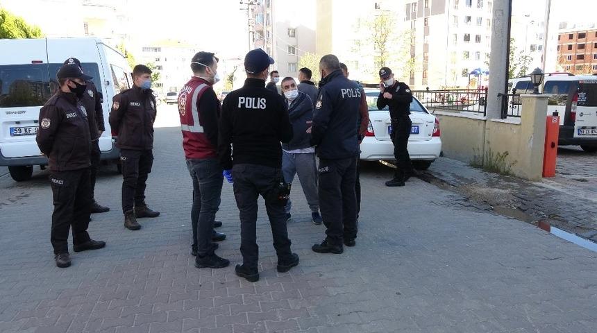 Çorlu’da sokağa çıkma kısıtlamasını ihlal edenlere ceza