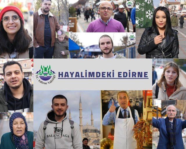 Vatandaşlar hayalindeki Edirne’yi anlattı