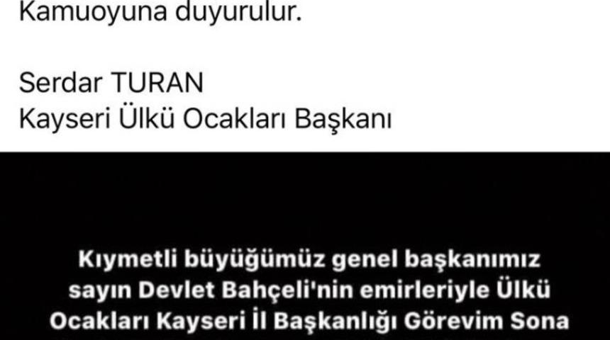 Kayseri &Uuml;lk&uuml; Ocakları İl Başkanı Serdar Turan, g&ouml;revine son verildiğini duyurdu
