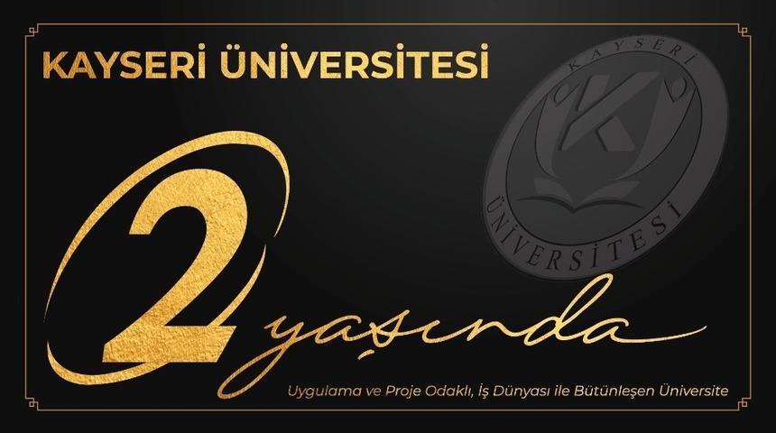 Kayseri Üniversitesi 2 Yaşında