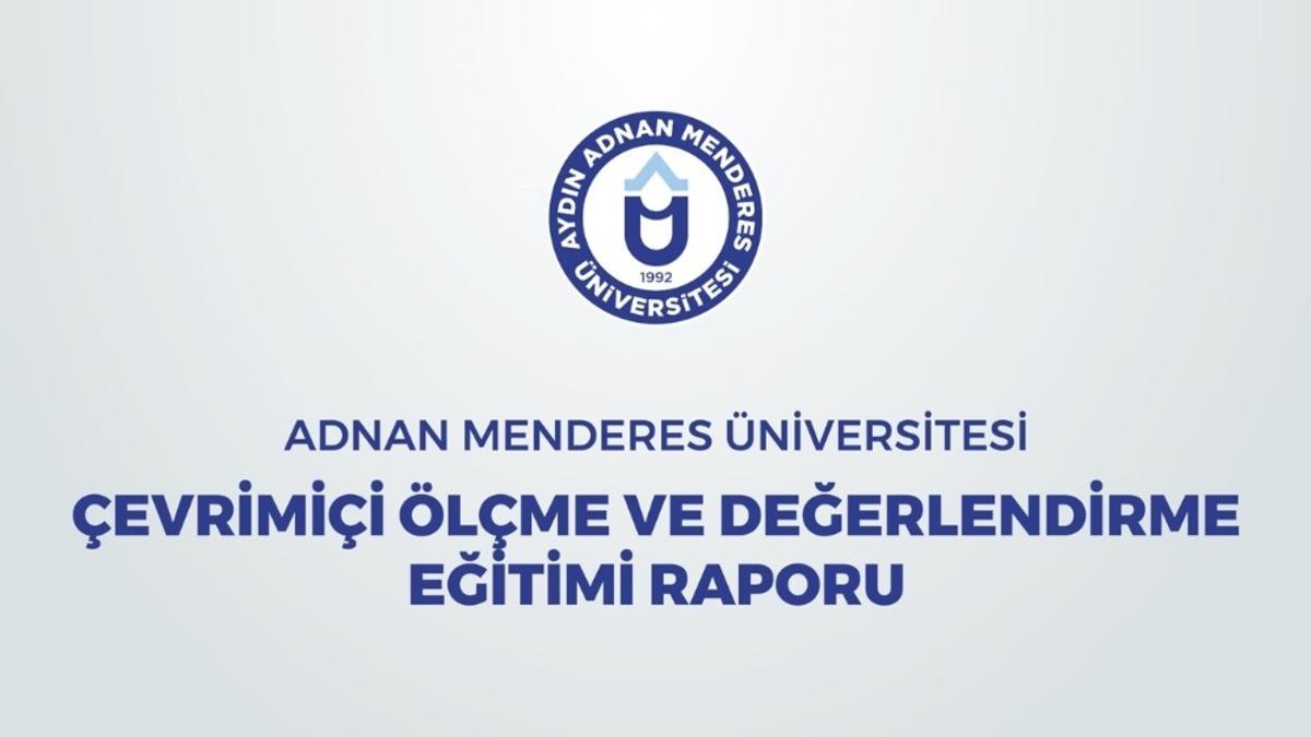 AD&Uuml;&rsquo;de &Ccedil;evrimi&ccedil;i &Ouml;l&ccedil;me ve Değerlendirme Eğitimi tamamlandı