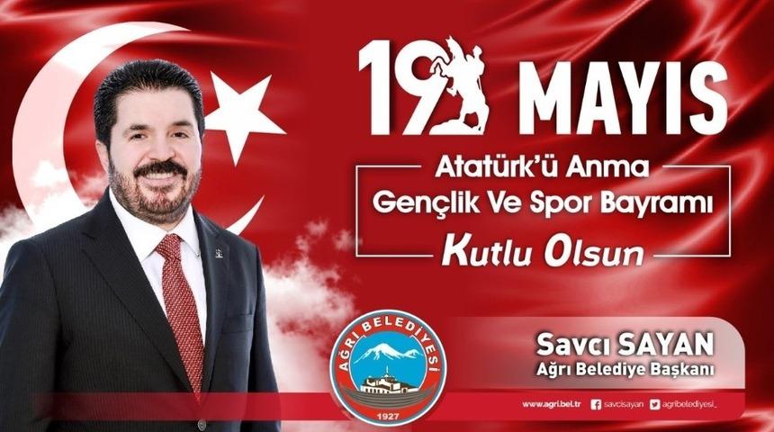 Belediye Başkanı Savcı Sayan&rsquo;ın 19 Mayıs mesajı