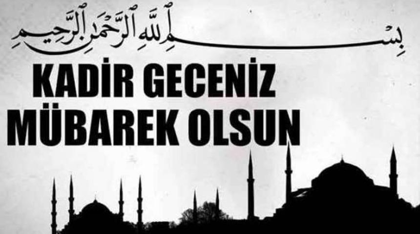 Resimli Kadir Gecesi mesajları 2020: M&uuml;barek Kadir Gecesi i&ccedil;in en g&uuml;zel mesajlar! 