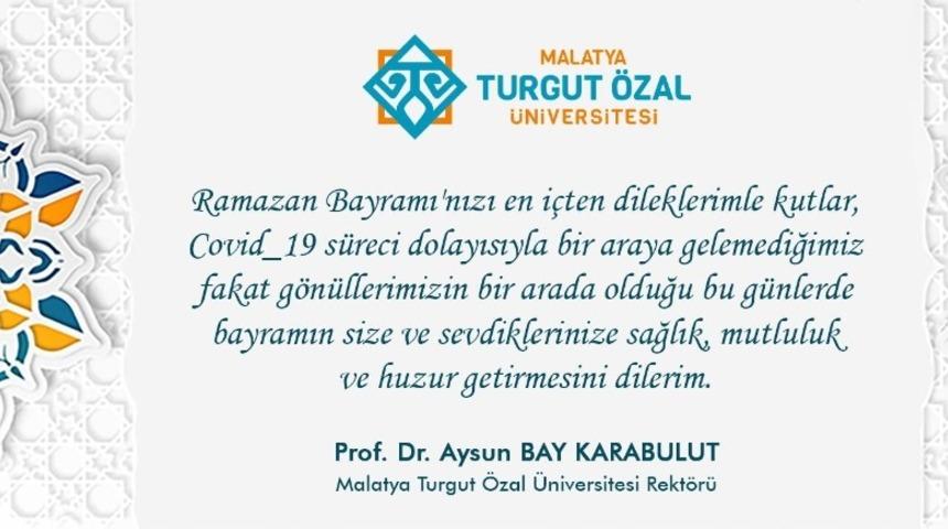 Rekt&ouml;r Karabulut&rsquo;tan Ramazan Bayramı mesajı
