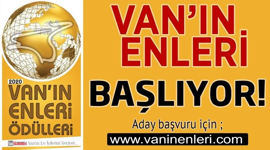 Van&rsquo;ın enleri başlıyor