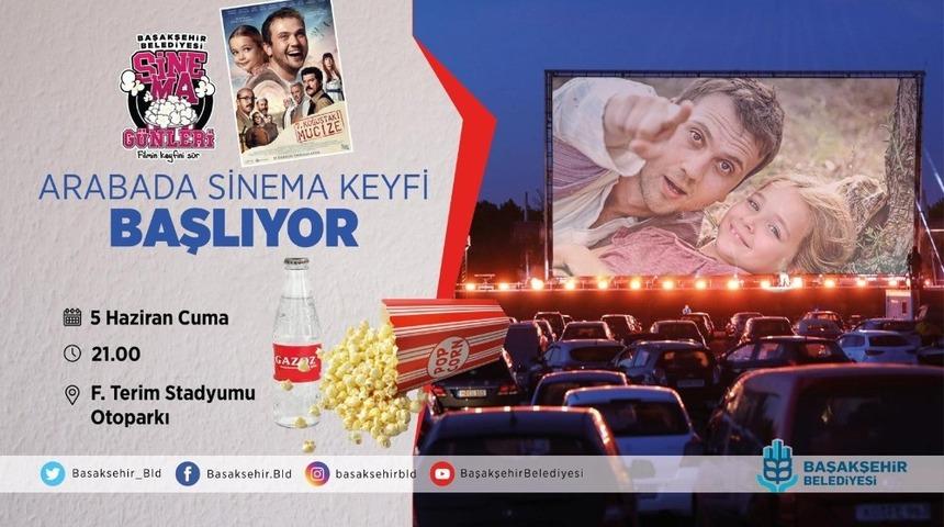 Başakşehir’de arabada sinema akşamları başlıyor