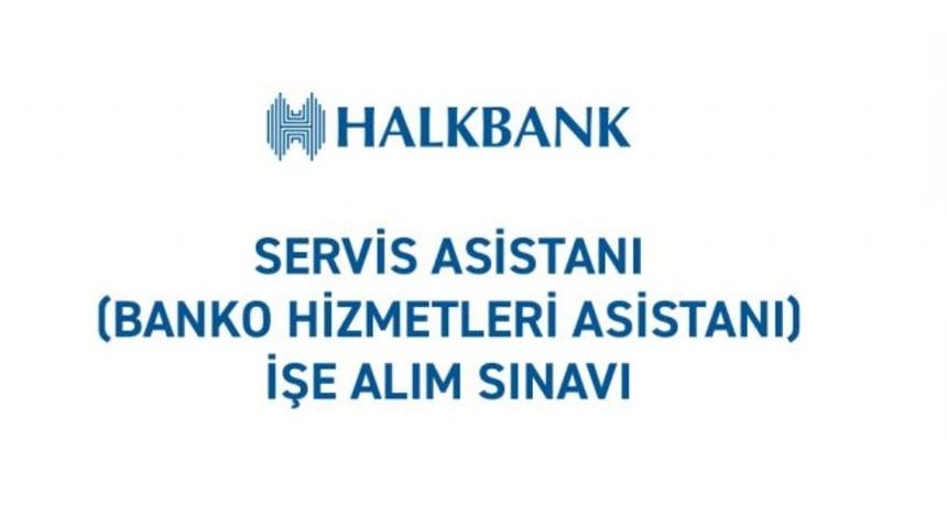 Halkbank personel alımı başvurusu başladı! İşte Banko hizmetleri asistanı başvuru şartları
