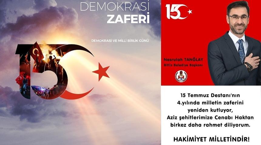 Başkan Tanğlay&rsquo;dan 15 Temmuz Demokrasi ve Milli Birlik G&uuml;n&uuml; mesajı