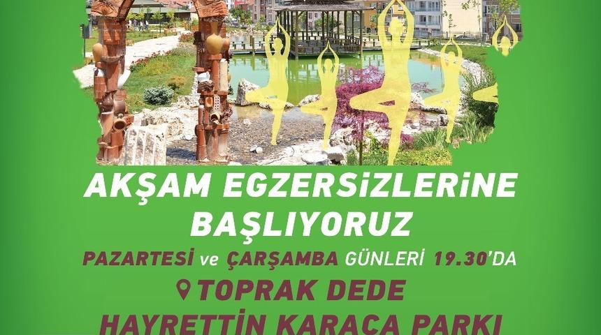 A&ccedil;ık hava egzersizleri Hayrettin Karaca&rsquo;da başlıyor