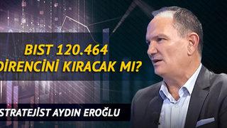 BIST 120.464 Direncini Kıracak Mı?