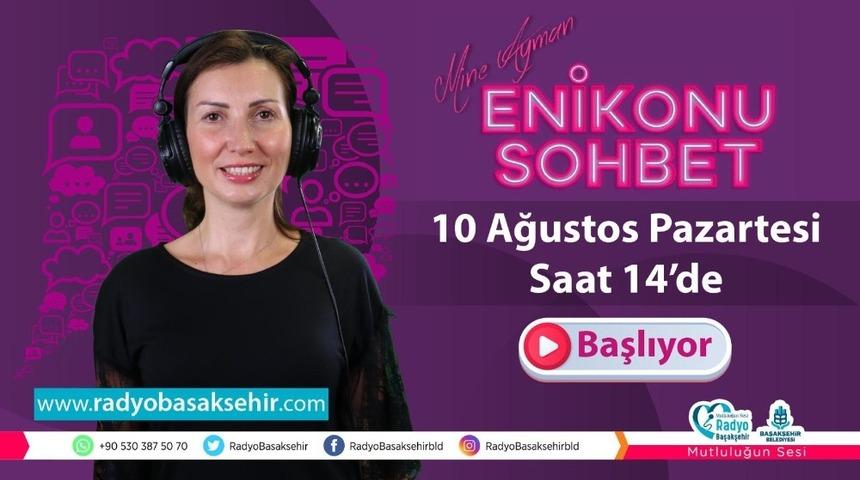 &Uuml;nl&uuml; Radyocu Mine Ayman Radyo Başakşehir&rsquo;de