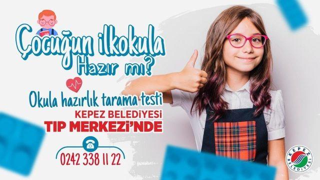 Kepez’de ilkokula hazırlanan çocuklara ‘Okula hazırlık tarama testi’ hizmeti